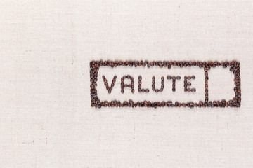 The word valute inside a rectangle made from coffee beans,aligned to the right.