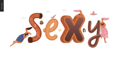Dessert lettering - Sexy - modern flat vector concept digital illustration of temptation font, sweet lettering and girls. Caramel, toffee, biscuit, waffle, cookie, cream and chocolate letters