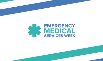 Emergency Medical Services Week in May. Celebrated annual in United States. Medical concept. Care and health. Poster, card, banner and background. Vector illustration