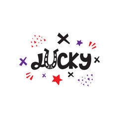 Lucky horseshoe trendy phrase. Hand drawn vector lettering on the white background.