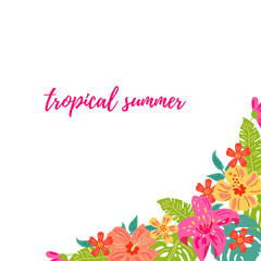 Hand drawn sketch style jungle flowers and exotic leaves. Tropical summer vector illustration. Place for your text. Seasonal template for vacation, poster, banner, flyer, invitation. Flat style design