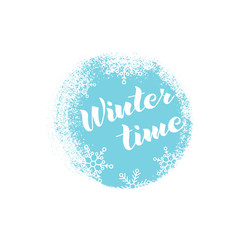 Naklejka na ściany i meble Winter time hand lettering illustration on a blot.