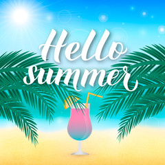 Fototapeta na wymiar Hello summer calligraphy lettering. Blurred vector background with sea, palms and glass of cocktail. Vector template for typography poster, banner, flyer, postcard, beach party invitation.