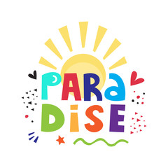 Paradise Summer hand drawn vector lettering phrase. Greeting card, banner, poster design element on the white background.