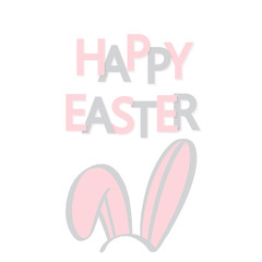 Happy Easter with bunny ears.