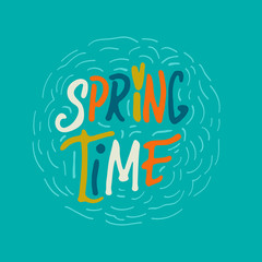 Spring Time- inspiring,motivation quote in circle on a blue background .