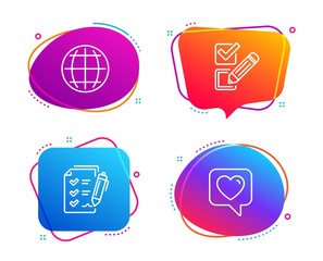 Globe, Survey checklist and Checkbox icons simple set. Heart sign. Internet world, Report, Survey choice. Like rating. Technology set. Speech bubble globe icon. Colorful banners design set. Vector