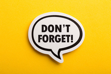 Do not Forget Reminder Speech Bubble Isolated On Yellow Background