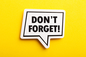 Do not Forget Reminder Speech Bubble Isolated On Yellow Background