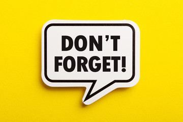 Do not Forget Reminder Speech Bubble Isolated On Yellow Background