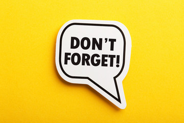 Do not Forget Reminder Speech Bubble Isolated On Yellow Background