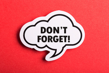 Do Not Forget Reminder Speech Bubble Isolated On Red Background