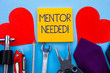 Writing note showing Mentor Needed. Business concept for Employee training under senior assigned...