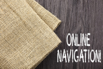 Conceptual hand writing showing Online Navigation. Concept meaning navigating a network of...