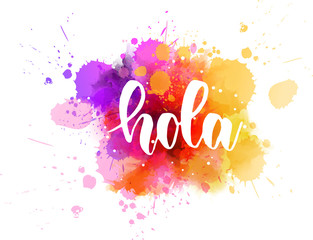 Hola lettering on watercolor splash © Artlana