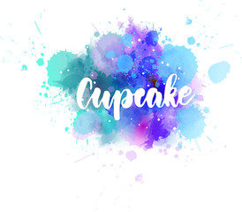 Fototapeta premium Cupcake lettering on watercolor paint splash