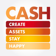 CASH - Create Assets Stay Happy acronym, business concept
