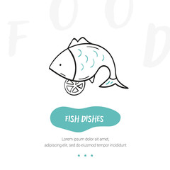 Line style icon of a fish dishes. Hand drawn modern nutrition concept. Food bunner template