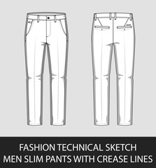 Fashion technical sketch men slim pants with crease lines