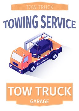 Advertising Lettering Poster Template for Towing Service or Poster for Tow Garage. Flyer with Wrecker Truck Driving Crashed Car. Auto Salvage Delivery Assistance. Vector Isometric 3d Illustration