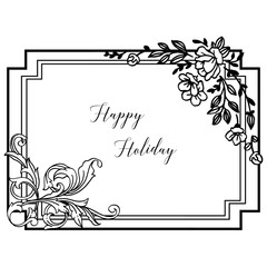 Vector illustration lettering happy holiday for pattern drawing flower frame