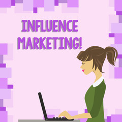 Word writing text Influence Marketing. Business photo showcasing Using key leaders to drive a brand s is message to market photo of Young Busy Woman Sitting Side View and Working on her Laptop