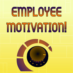 Handwriting text Employee Motivation. Conceptual photo Energy that a company s is workers bring to their jobs Volume Control Metal Knob with Marker Line and Colorful Loudness Indicator