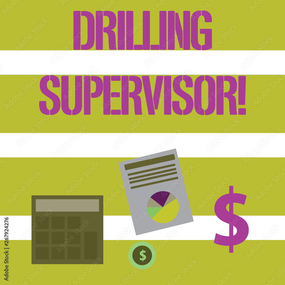 Poster text sign showing drilling supervisor. business photo text in charge of commercial oil drilling work