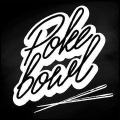 Poke Bowl Logo for Restaurant Vector Design Element. Healthy food menu. Hand drawn lettering on chalk board