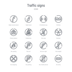 set of 16 traffic signs concept vector line icons such as no entry, no mobile phone, no parking, stopping, straight, turn right, turn, waiting. 64x64 thin stroke icons