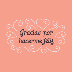 Thank you for happiness, hand lettering in Spanish. Vector illustration