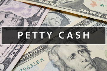 Petty Cash Closeup Concept. Business. Petty Cash text at Dollar Banknote.
