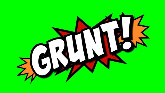 A comic strip speech cartoon illustration with an explosion shape and the word Grunt. White text, red and yellow spikes, green background.