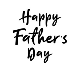 Fototapeta premium Handwritten Happy Fathers Day typography lettering poster. Celebration quote on white background for postcard, icon, badge. Modern vector calligraphy text for shirt, cup, poster.