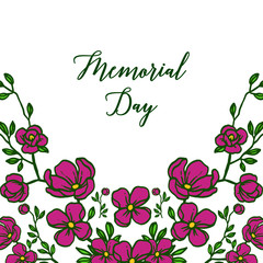 Vector illustration decor card of memorial day with ornate of flower frame