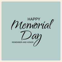Vector illustration of a Background for Memorial Day (Remember and Honor ).