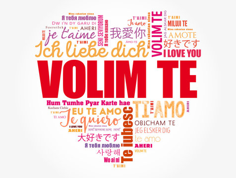 Volim te, I Love You in Croatian, word cloud love heart in different languages of the world