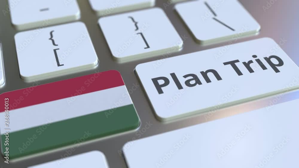 Poster plan trip text and flag of hungary on the computer keyboard, travel related 3d animation
