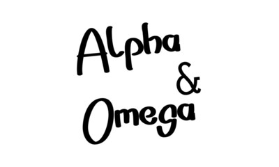 Alpha and Omega,   Typography for print or use as poster, flyer or T shirt