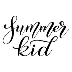 Summer kid. Childish design element for seasonal children's clothes. Black isolated cursive. Calligraphic style. Script lettering. Vector.