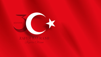 30 august Victory Day Turkey banner. Zafer bayrami label with turkish flag. Vector illustration. Translation: August 30, Victory Day, Happy Birthday.