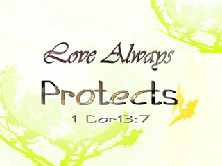 Love Always Protects