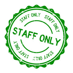 Grunge green staff only word round rubbers seal stamp on white background