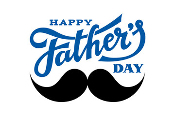Happy Fathers Day. Hand drawn lettering with mustache