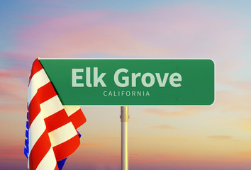 Elk Grove – California. Road or Town Sign. Flag of the united states. Sunset oder Sunrise Sky