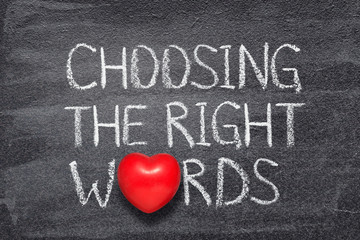 choosing right words heart
