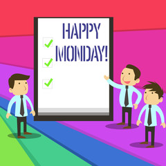 Word writing text Happy Monday. Business photo showcasing telling that demonstrating order to wish him great new week