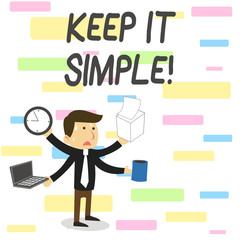 Conceptual hand writing showing Keep It Simple. Concept meaning ask something easy understand not go into too much detail