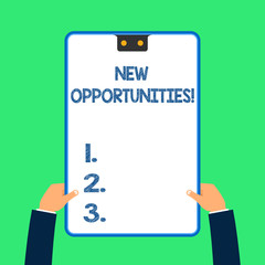 Text sign showing New Opportunities. Business photo text exchange views condition favorable for attainment goal