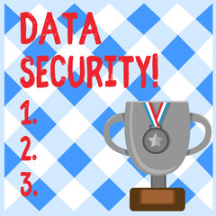 Conceptual hand writing showing Data Security. Concept meaning the process of protecting data from unauthorized access